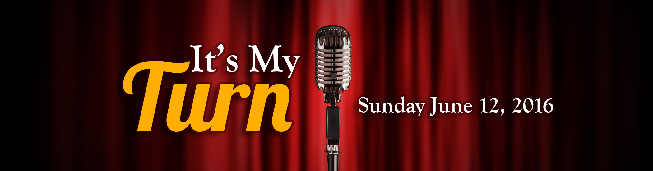 “It’s My Turn” Stageplay